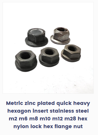 https://www.rlfasteners.com/products/metric-zinc-plated-quick-heavy-hexagon-insert-stainless-steel-m2-m6-m8-m10-m12-m28-hex-nylon-lock-hex-flange-nut/Metric zinc plated quick heavy hexagon insert stainless steel m2 m6 m8 m10 m12 m28 hex nylon lock hex flange nut picture